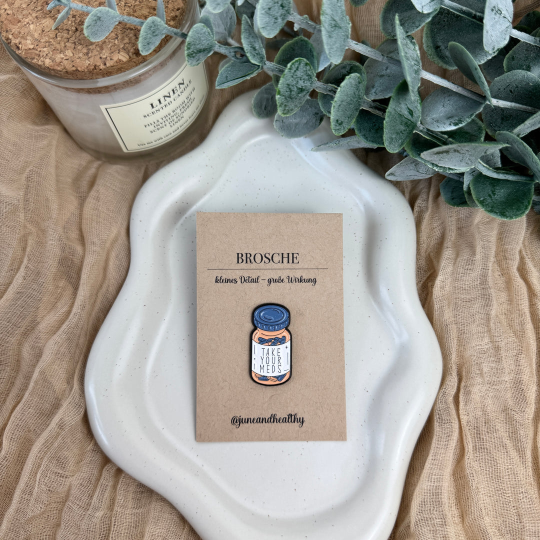 Brosche "take your meds 2.0"
